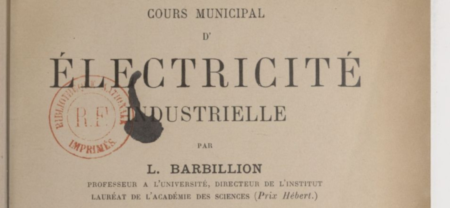 Cours d'éléctricité industrielle - Institut électrotechnique de Grenoble © Source gallica.bnf.fr / BnF